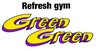 refresh gym green green